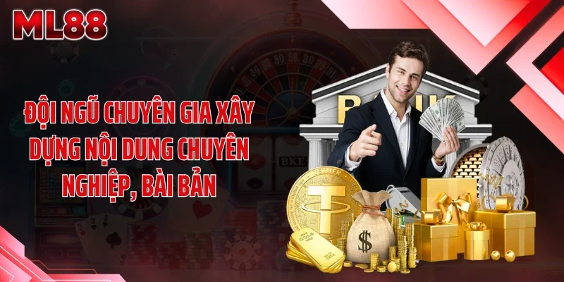 doi ngu chuyen gia xay dung noi dung chuyen nghiep bai ban Đội ngũ chuyên gia xây dựng nội dung chuyên nghiệp, bài bản